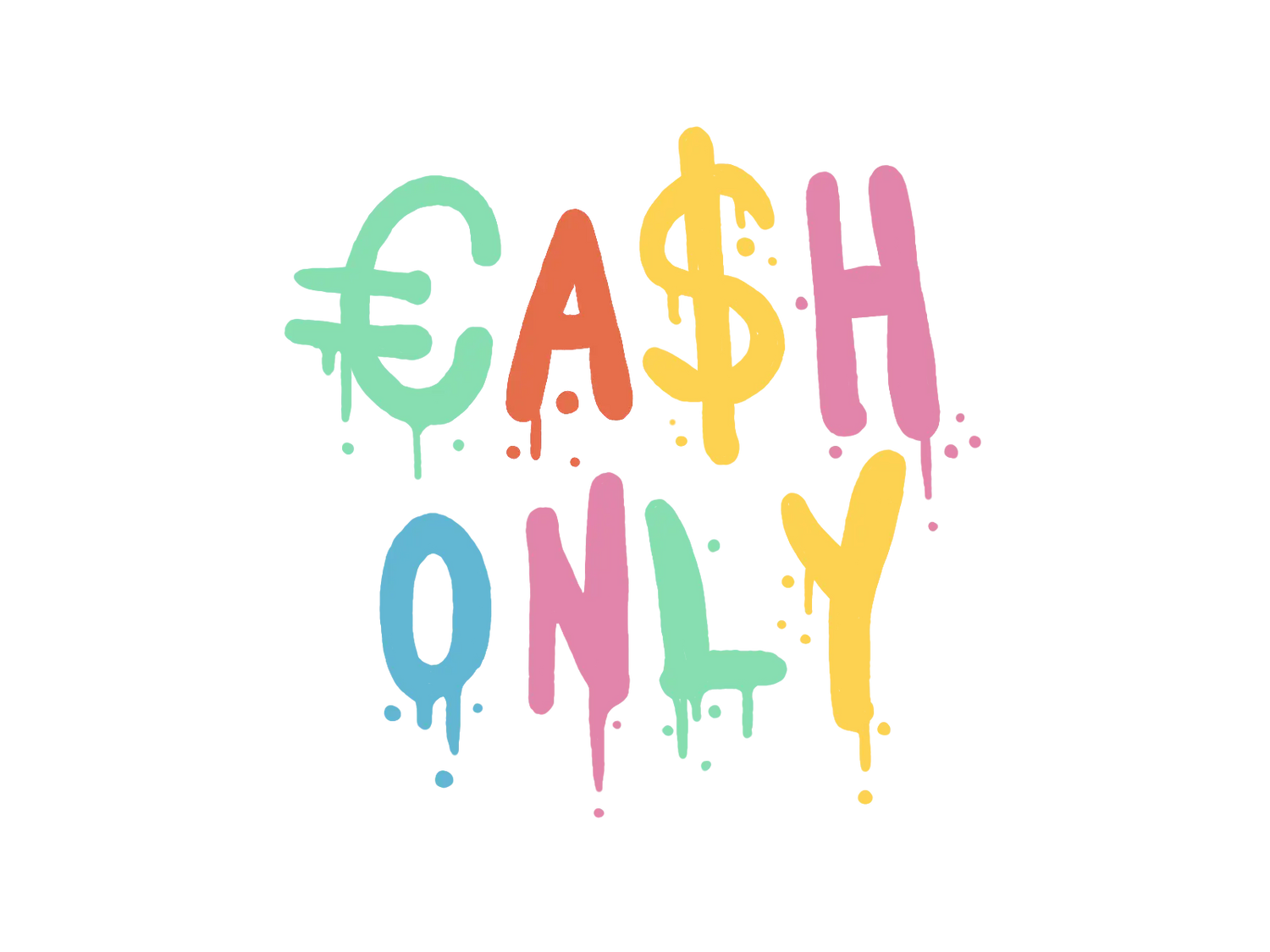 Cash Only